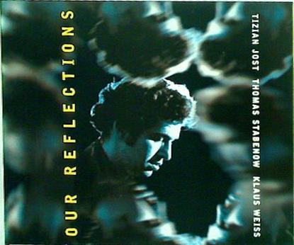 OUR REFLECTIONS TIZIAN JOST TRIO