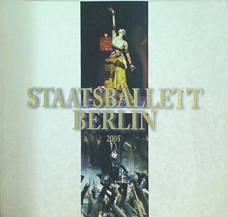 パンフレット STAATSBALLETT BERLIN 2005 日本舞台芸術振興会 ベルリン国立バレエ団