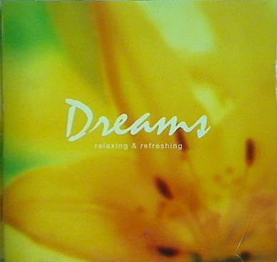 Dreams relaxing ＆ refreshing 3 ドリームス