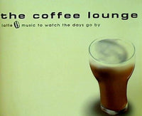 the coffee lounge latte music to watch the days go by