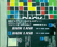 BACK LASH TRY IT ONCE AGAIN