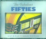 THE FABULOUS FIFTIES Unforgettable Fifties