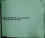 THEE MICHELLE GUN ELEPHANT UNRELEASED TRACKS