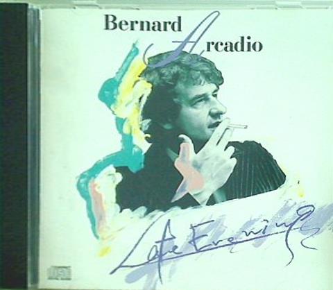 レイト・イヴニング ベルナール・アルカディオ Late Evening Bernard Arcadio