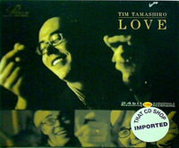 ティム・タマシロ TIM TAMASIRO LOVE