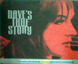 DAVE'S TRUE STORY デイヴズ・トゥルー・ストーリー
