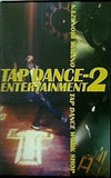 tap dance entertainment 2 玉野和紀 KAUNORI TSMSNO TAP DANCE WORK SHOP