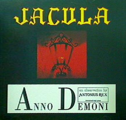 JACULA ANNO DEMONI ヤクラ