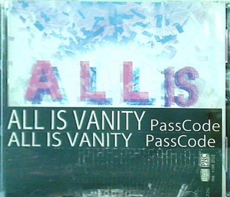 ALL IS VANITY PassCode