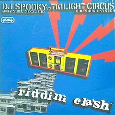 DJ SPOOKY VS. TWII_IGHT CIRCUS RIDDIM CLASH