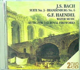J.S.BACH G.F.HAENDEL SUITE No.3 BRANDENBURG No.6 WATER MUSIC MUSIC FOR THE ROYAL FIREWORKS
