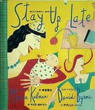 STAY UP LATE おこしておたい,おそくまで 文/デヴィッド・バーン 絵/マイラ・カルマン MAGAZINE HOUSE