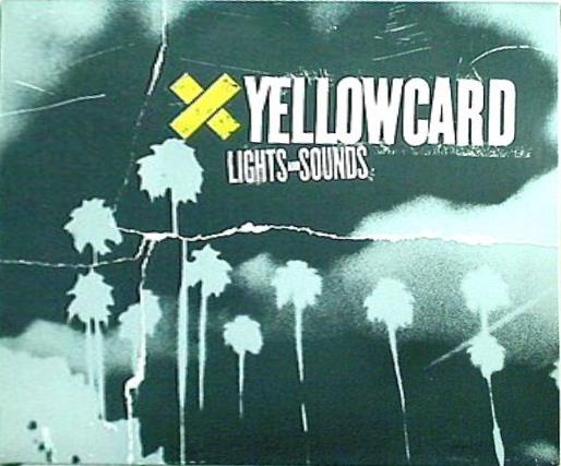 YELLOWCARD LIGHTS AND SOUNDS