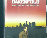 OAKENFOLD FASTER KILL PUSSYCAT