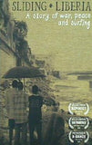 サーフィン スライディング・リベリア SLIDING LIBERIA A story of war  peace and surfing