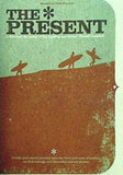 ザ・プレゼント サーフィン THE PRESENT A wide and varied journey into the here and now of surfing
