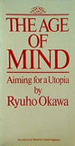 THE AGE OF MIND Aiming for a Utopia by Ryuho Okawa