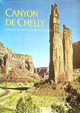 CANYON DE CHELLY the story behind the scenery