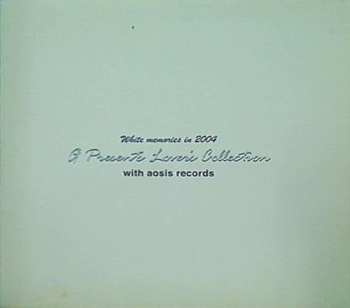 white memories in 2004 G prestnts lover's collection with aosis records