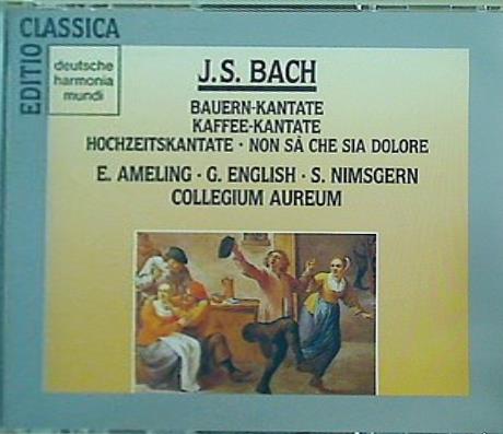 バッハ コーヒー・農民・結婚カンタータ アメリング＆コレギウム・アウレウム合奏団
