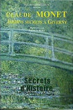 クロードモネ ジヴェルニーの秘密の庭園 claude monet jardins secrets a giverny
