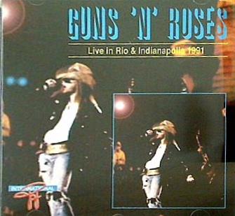 Guns N' Roses  Live in Rio ＆ Indianapolis 1991 
