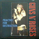 Guns N' Roses Practice For Destruction