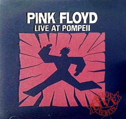 ピンク・フロイド ライヴ・アット・ポンペイ