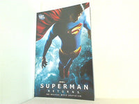 アメコミ SUPERMAN RETURNS the official movie adaptation