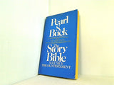 The Story Bible Vol. 1 : Old Testament Pearl S. Buck