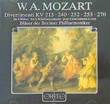 モーツァルト：ディヴェルティメント集 K. 213 240 252 253 270 ベルリン・フィルハーモニー管楽アンサンブル