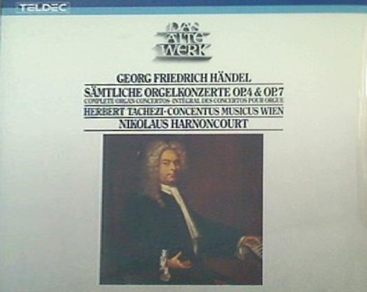 handel: complete organ concertos op. 4 ＆ 7 ヘンデル：オルガン協奏曲集 作品 4 ＆ 7