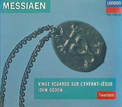メシアン 幼児イエズスに注ぐ20のまなざし ジョン・オグドン