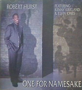 ONE FOR NAMESAKE ROBERT HURST