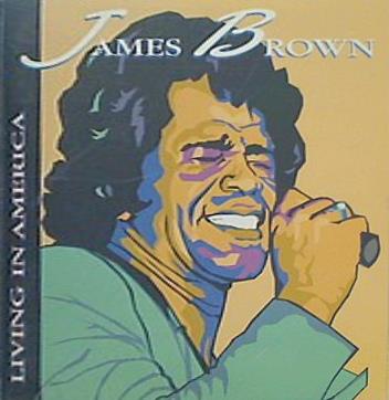 JAMES BRROWN LIVING IN AMERICA