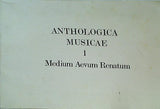 楽譜・スコア ANTHOLOGIA MUSICAE 1 Medium Aevum Renatum