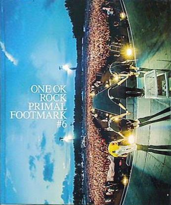 大型本 プライマルフットマーク ONE OK ROCK Primal Footmark #6