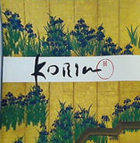 図録・カタログ KORIN展 国宝「燕子花図」とメトロポリタン美術館所蔵「八橋図」 根津美術館 2012年