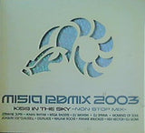 MISIA REMIX 2003 KISS IN THE SKY NON STOP MIX