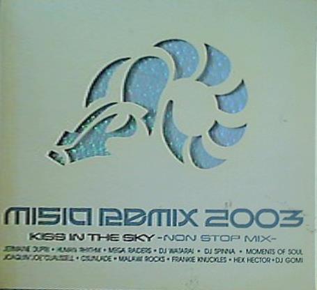MISIA REMIX 2003 KISS IN THE SKY NON STOP MIX