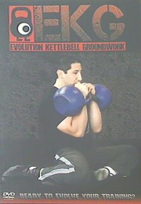 エボリューション・ケトルベル・グラウンドワーク EKG EVOLUTION KETTLEBELL GROUNDWORK DVD