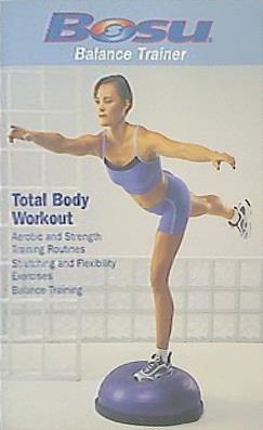 ボス・バランストレーナー トータル・ボディ・ワークアウト Bosu Balance Trainer Total Body Workout