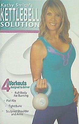 キャシー・スミスのケトルベル・ソリューション Kathy Smith's KETTLEBELL SOLUTION