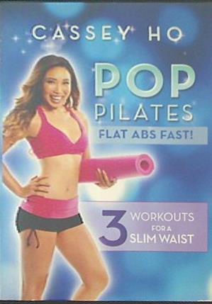 ポップ・ピラティス 平らな腹筋を速く キャッシー・ホー Pop Pilates Flat Abs Fast Cassey Ho