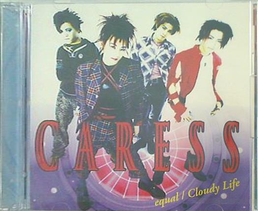 equal Cloudy Life CARESS
