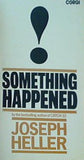 SOMETHING HAPPENED by the bestselling author of CATCH 22 JOSEPH HELLER