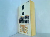 SOMETHING HAPPENED by the bestselling author of CATCH 22 JOSEPH HELLER