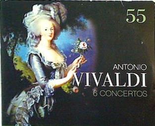 ANTONIO VIVALDI 6 CONCERTOS