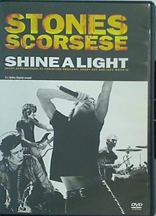 ザ・ローリング・ストーンズ シャイン・ア・ライト STONES SCORSESE SHINE A LIGHT