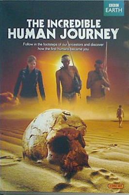 驚くべき人間の旅 THE INCREDIBLE HUMAN JOURNEY